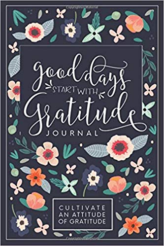 good days start with gratitude journal