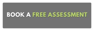 BOOK A FREE ASSESSMENT