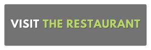 VISIT THE RESTAURANT