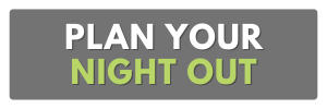 plan your night out